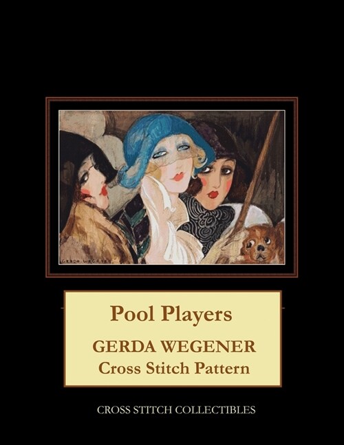 Pool Players: Gerda Wegener Cross Stitch Pattern (Paperback)
