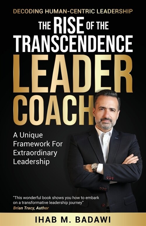 The Rise of the Transcendence Leader-Coach (Paperback)