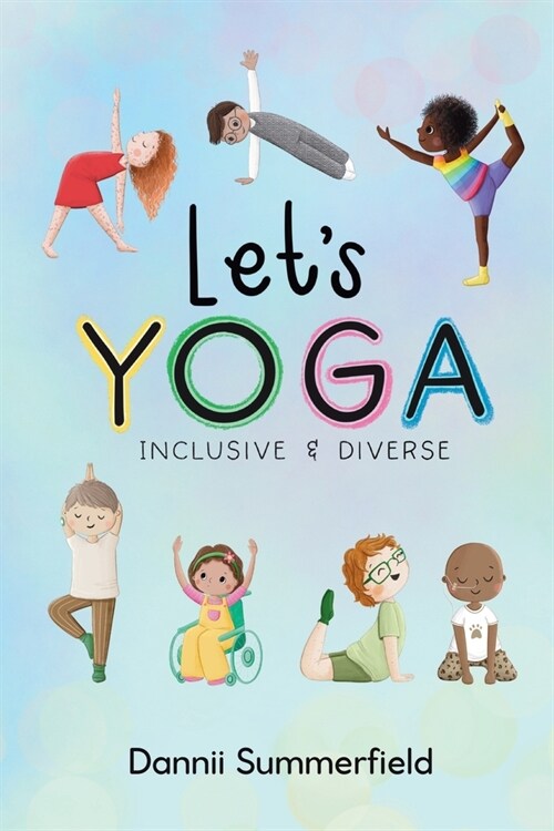 Lets Yoga: Diverse and inclusive mindfulness yoga activity book for children (Paperback)