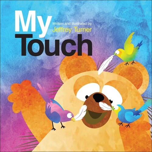 My Touch (Library Binding)