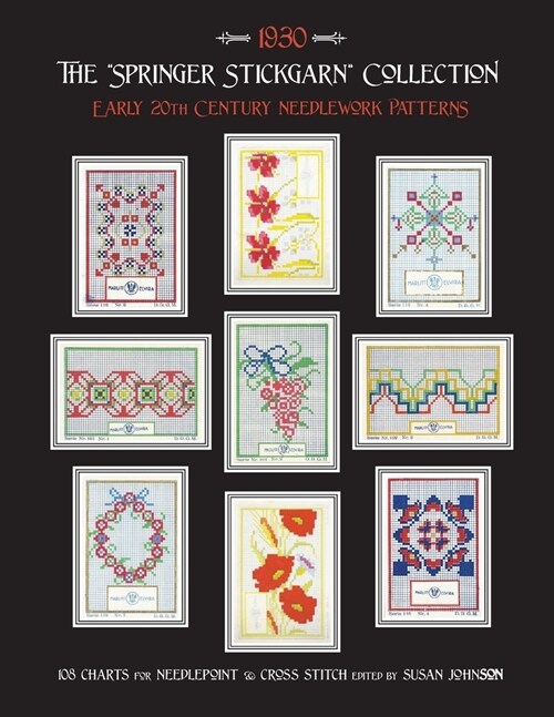 The Springer Stickgarn Collection: Early 20th Century Needlework Patterns (Paperback)