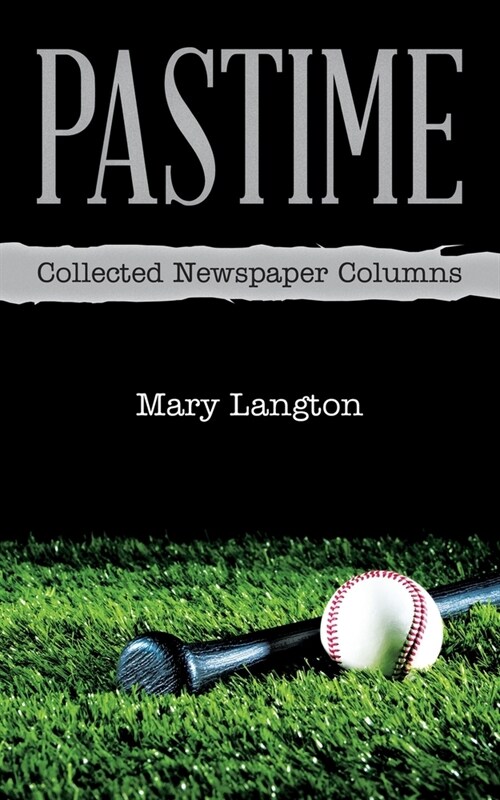 Pastime: Collected Newspaper Columns (Paperback)