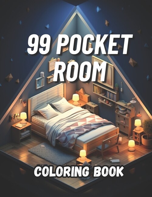 99 Pocket Room Coloring book for Adults: Unique Small Homes Interior With Sofa, Tv, Bookshelf, Mat and More to Color! (Paperback)