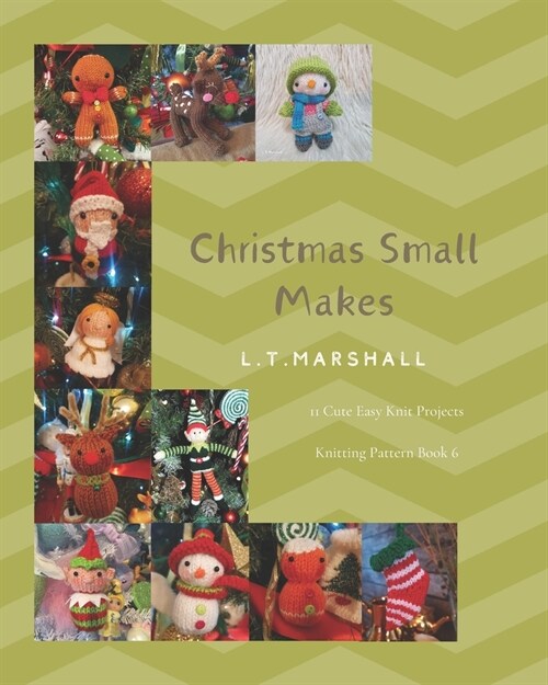 Christmas Small Makes: Small Christmas Projects for Wool Oddments (Paperback)