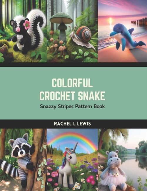 Colorful Crochet Snake: Snazzy Stripes Pattern Book (Paperback)