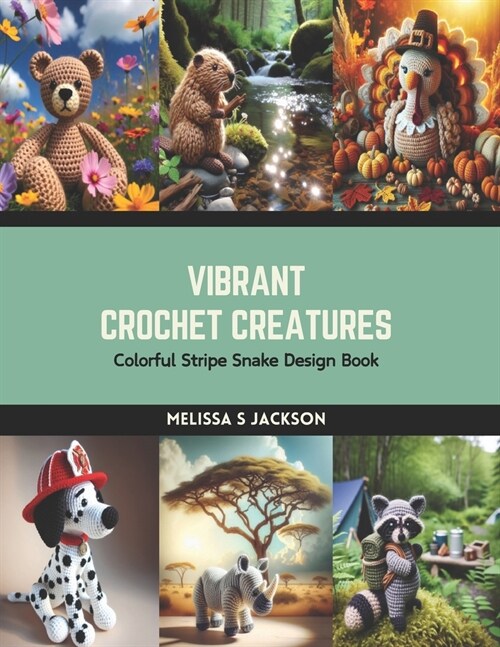 Vibrant Crochet Creatures: Colorful Stripe Snake Design Book (Paperback)