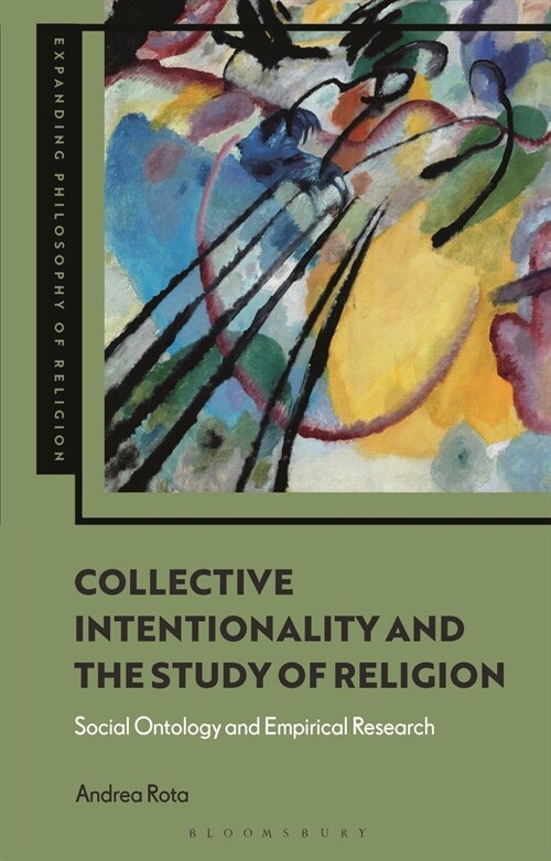 Collective Intentionality and the Study of Religion : Social Ontology and Empirical Research (Paperback)