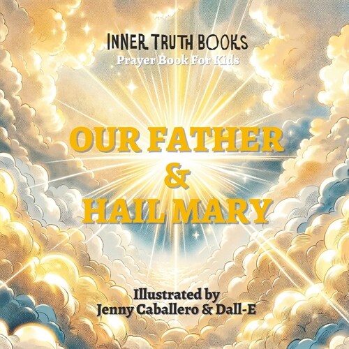 Our Father & Hail Mary: Prayer Books For Kids (Paperback)