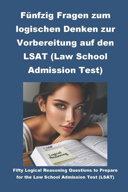 F?fzig Fragen zum logischen Denken zur Vorbereitung auf den LSAT (Law School Admissions Test) (Paperback)