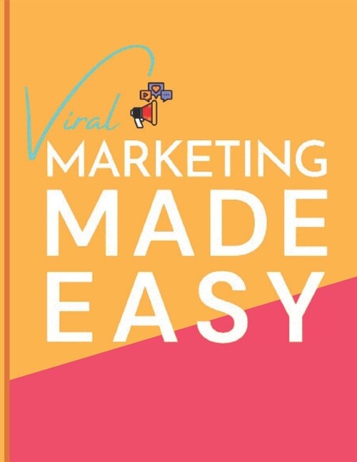Viral Marketing Made Easy (Paperback)