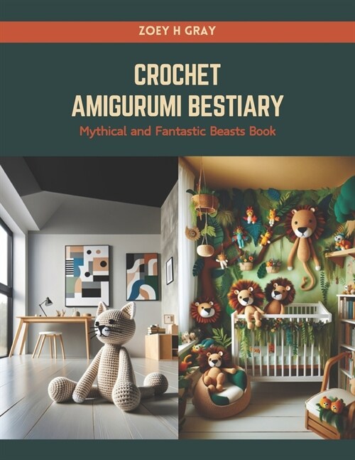 Crochet Amigurumi Bestiary: Mythical and Fantastic Beasts Book (Paperback)