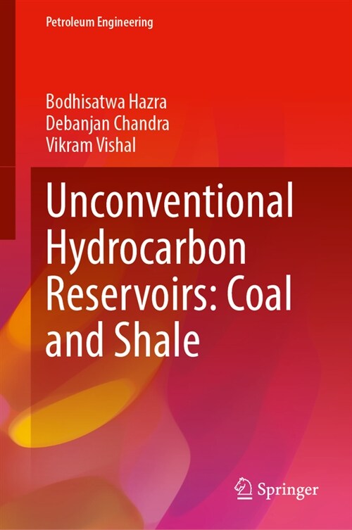 Unconventional Hydrocarbon Reservoirs: Coal and Shale (Hardcover, 2024)
