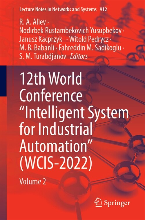 12th World Conference Intelligent System for Industrial Automation (Wcis-2022): Volume 2 (Paperback, 2024)