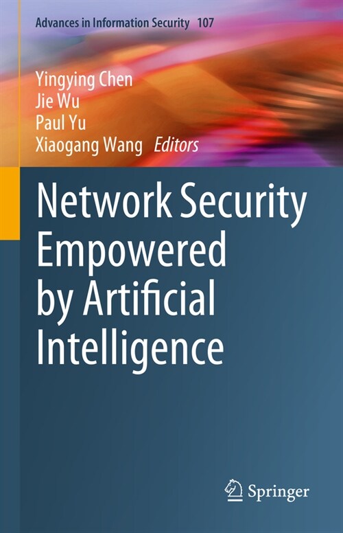Network Security Empowered by Artificial Intelligence (Hardcover, 2024)