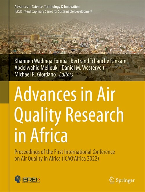 Advances in Air Quality Research in Africa: Proceedings of the First International Conference on Air Quality in Africa (Icaqafrica 2022) (Hardcover, 2024)