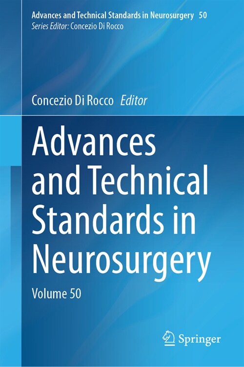 Advances and Technical Standards in Neurosurgery: Volume 50 (Hardcover, 2024)