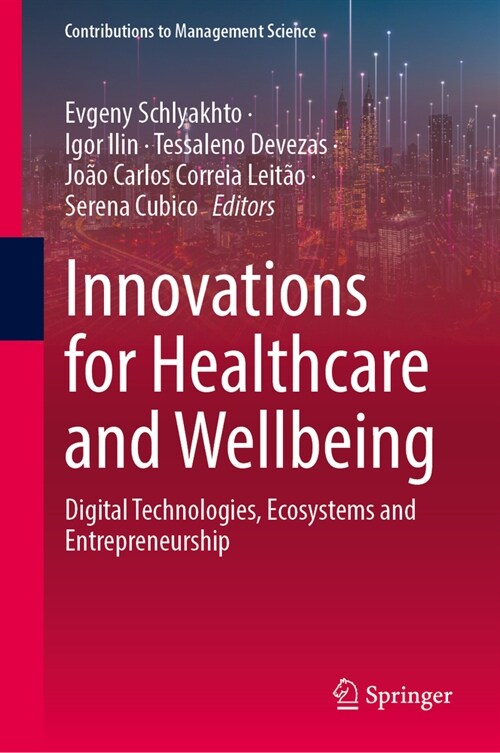 Innovations for Healthcare and Wellbeing: Digital Technologies, Ecosystems and Entrepreneurship (Hardcover, 2024)