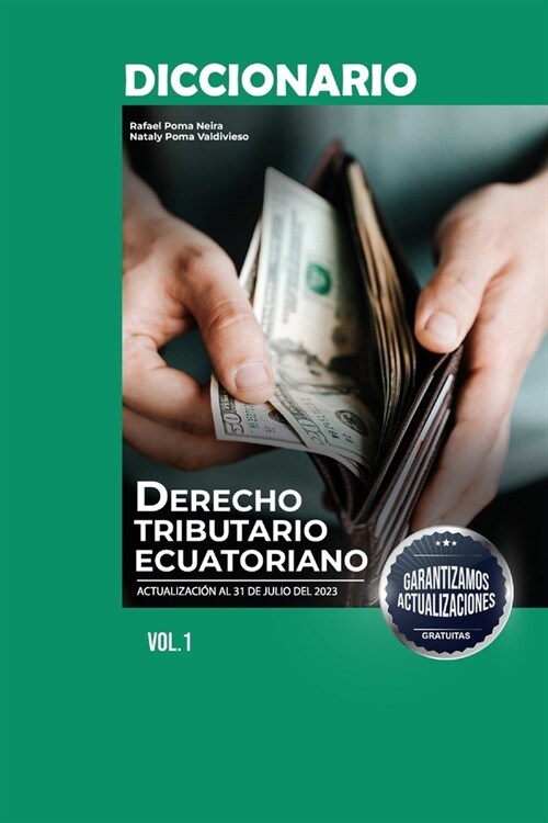 Diccionario de Derecho Tributario Ecuatoriano Vol?en I (Paperback)