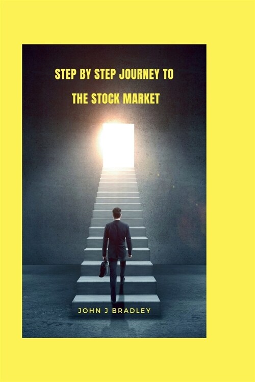 Step by step journey to the stock market (Paperback)