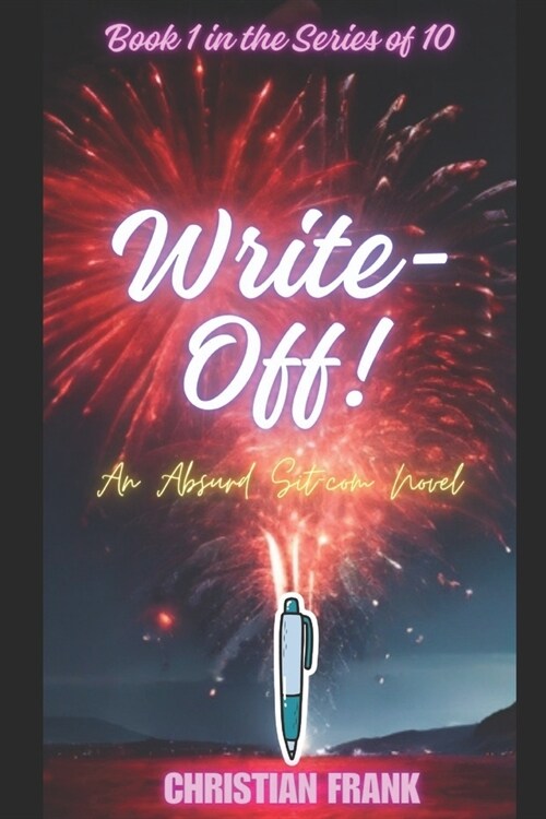 Write-Off!: An Absurd Sitcom Novel (Paperback)