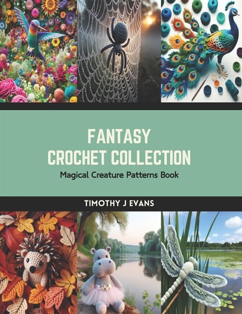 Fantasy Crochet Collection: Magical Creature Patterns Book (Paperback)