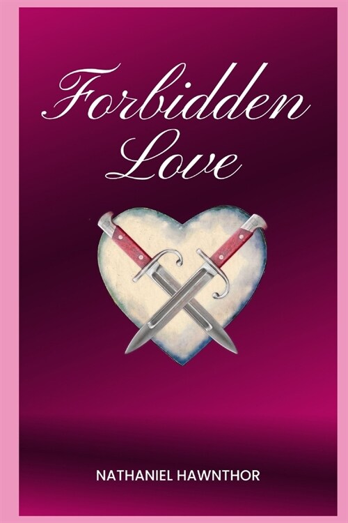 Valentine: Forbidden Love (Paperback)