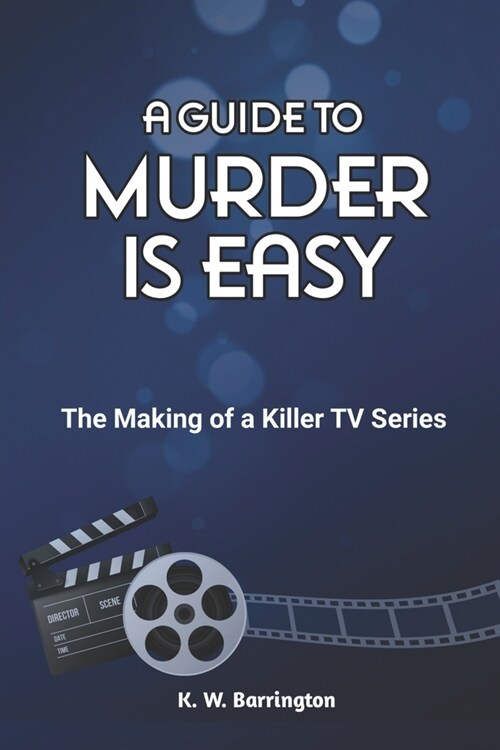 A Guide to Murder is Easy: The Making of a Killer TV Series (Paperback)