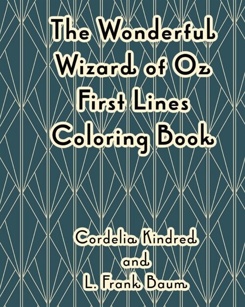 The Wonderful Wizard of Oz First Lines Coloring Book (Paperback)