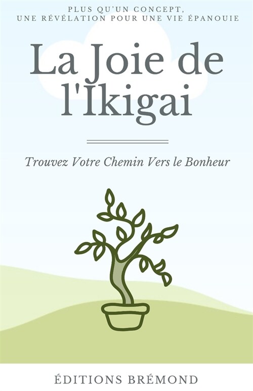 La Joie de lIkigai (Paperback)