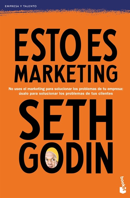 Esto Es Marketing / This Is Marketing: You Cant Be Seen Until You Learn to See (Paperback)