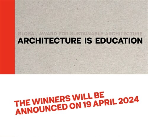 Architecture Is Education: Global Award for Sustainable Architecture (Hardcover)