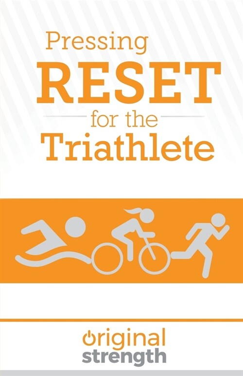 Pressing RESET for the Triathlete (Paperback)