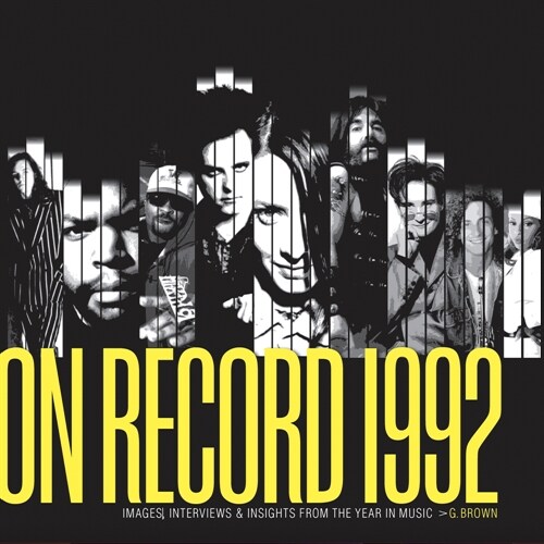 On Record: Vol. 9 - 1992: Images, Interviews & Insights from the Year in Music (Paperback)