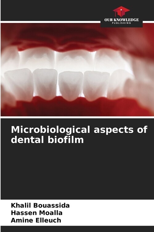 Microbiological aspects of dental biofilm (Paperback)