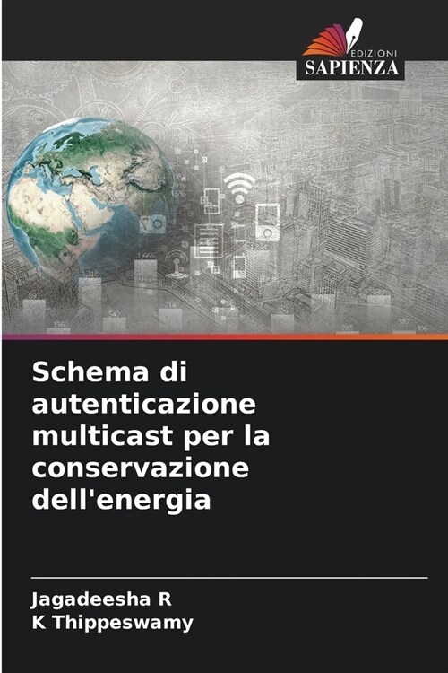 Schema di autenticazione multicast per la conservazione dellenergia (Paperback)
