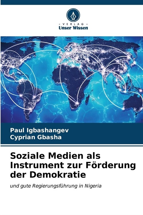 Soziale Medien als Instrument zur F?derung der Demokratie (Paperback)