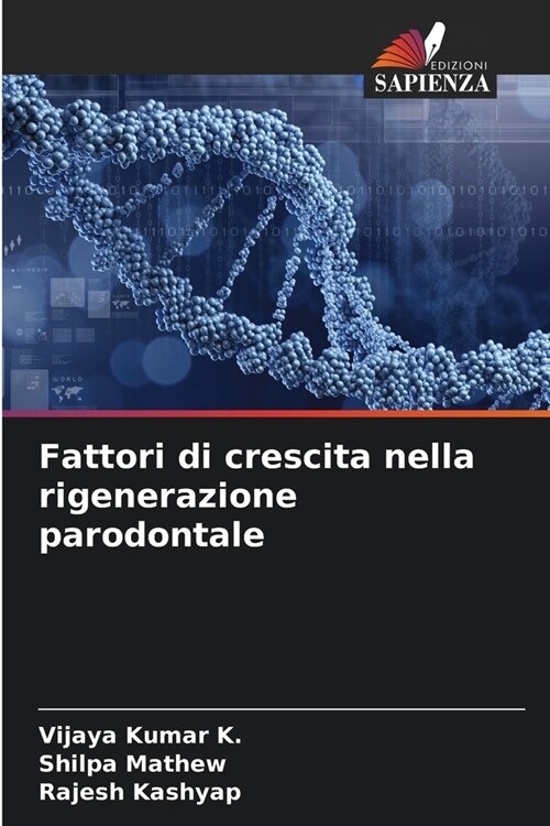 Fattori di crescita nella rigenerazione parodontale (Paperback)