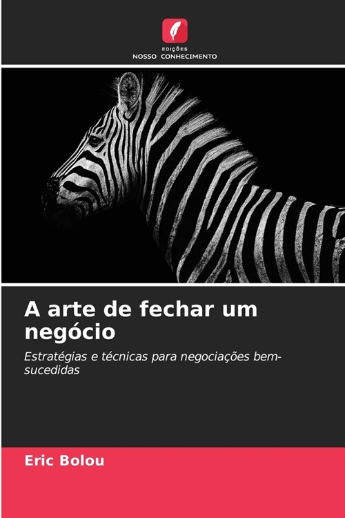 A arte de fechar um neg?io (Paperback)