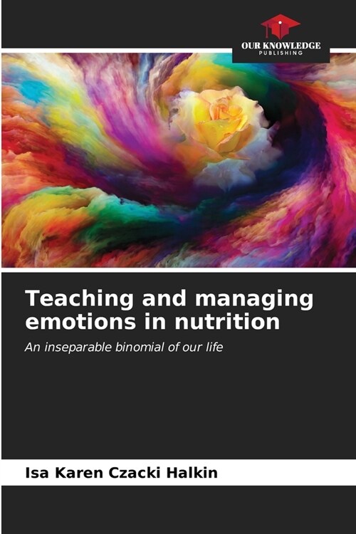 Teaching and managing emotions in nutrition (Paperback)