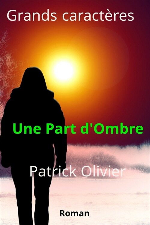 Une Part dOmbre: Grands Caract?es (Paperback)