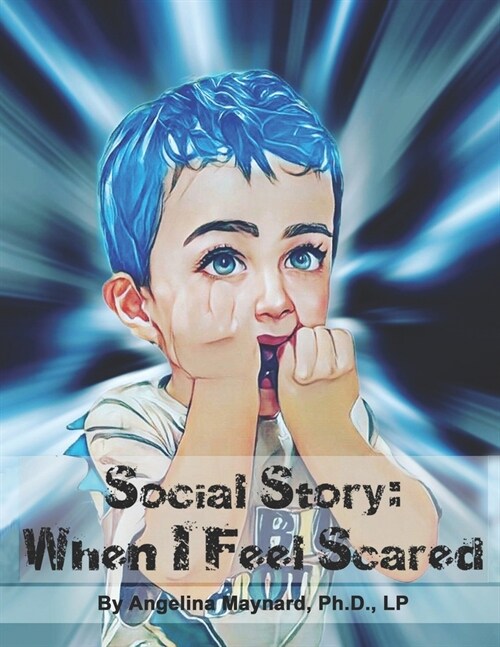 Social Story: When I Feel Scared (Paperback)