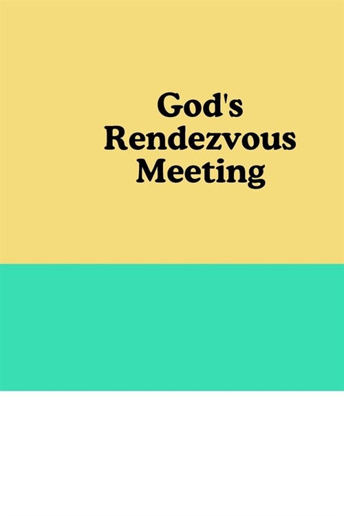 Gods Rendezvous Meeting (Paperback)