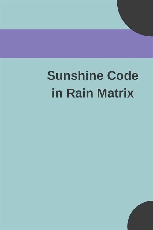 Sunshine Code in Rain Matrix (Paperback)