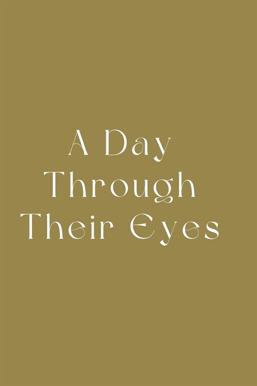 A Day Through Their Eyes (Paperback)