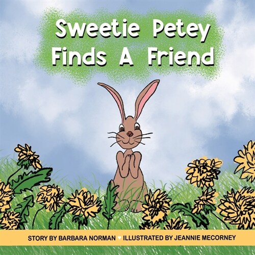 Sweetie Petey Finds A Friend (Paperback)