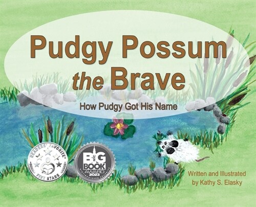 Pudgy Possum the Brave (Hardcover)