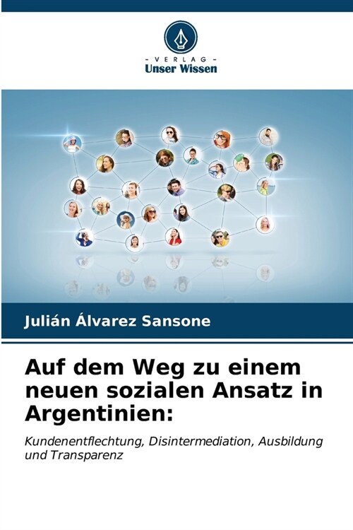 Auf dem Weg zu einem neuen sozialen Ansatz in Argentinien (Paperback)