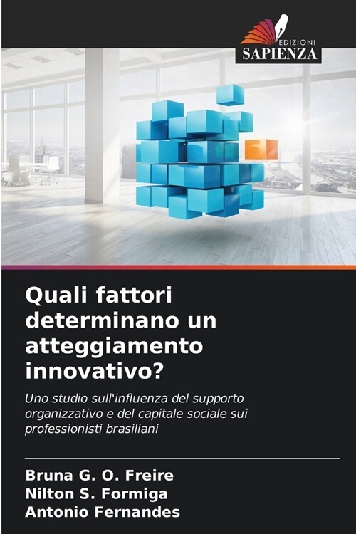 Quali fattori determinano un atteggiamento innovativo? (Paperback)