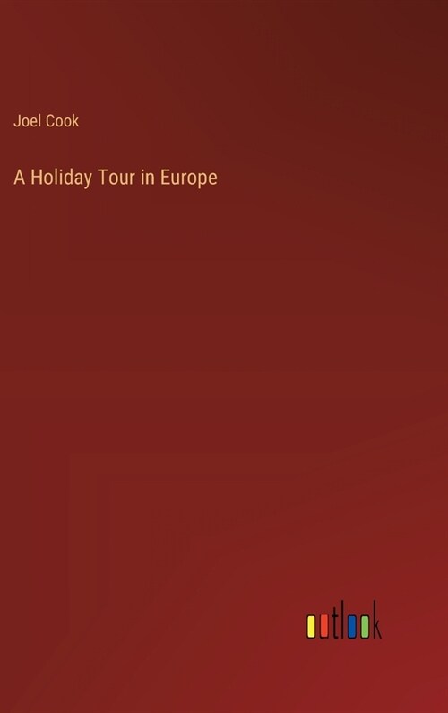 A Holiday Tour in Europe (Hardcover)