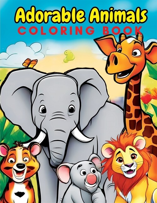 Adorable Animals Coloring Book for Kids: A Delightful Journey into the World of Creativity for Youngsters aged 3-7 Large 8.5x11 Inch Pages (Paperback)